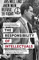 La responsabilité des intellectuels : Réflexions de Noam Chomsky et d'autres après 50 ans - Responsibility of Intellectuals: Reflections by Noam Chomsky and Others After 50 Years