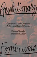 Féminismes révolutionnaires : Conversations sur l'action collective et la pensée radicale - Revolutionary Feminisms: Conversations on Collective Action and Radical Thought