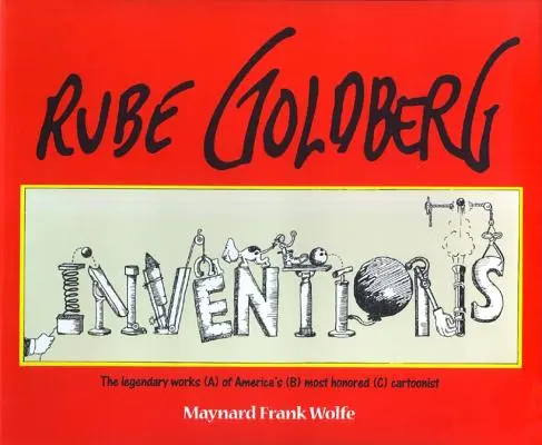 Rube Goldberg : Les inventions ! - Rube Goldberg: Inventions!