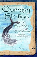 Contes populaires de Cornouailles pour les enfants - Cornish Folk Tales for Children