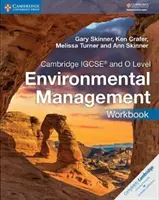 Cambridge Igcse(tm) and O Level Environmental Management Workbook (Manuel de gestion de l'environnement) - Cambridge Igcse(tm) and O Level Environmental Management Workbook