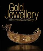 Bijoux en or de l'archipel indonésien - Gold Jewellery of the Indonesian Archipelago