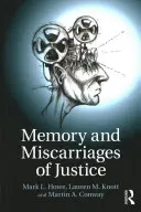 Mémoire et erreurs judiciaires - Memory and Miscarriages of Justice