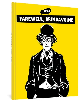 Adieu, Brindavoine - Farewell, Brindavoine