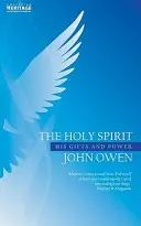 Le Saint-Esprit : Ses dons et sa puissance - The Holy Spirit: His Gifts and Power