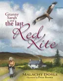 Grand-mère Sarah et le dernier cerf-volant rouge - Granny Sarah and the Last Red Kite