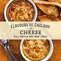 Saveurs d'Angleterre : Fromage - Flavours of England: Cheese