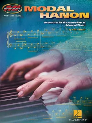 Modal Hanon : 50 exercices pour le pianiste de niveau intermédiaire à avancé - Modal Hanon: 50 Exercises for the Intermediate to Advanced Pianist