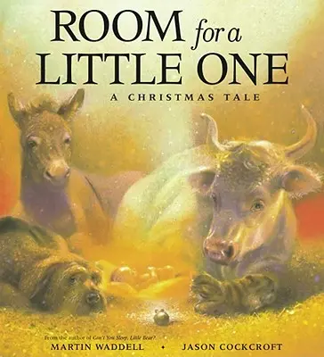 Une chambre pour un petit : un conte de Noël - Room for a Little One: A Christmas Tale