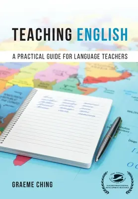 Enseigner l'anglais - Guide pratique pour les professeurs de langues - Teaching English - A Practical Guide for Language Teachers