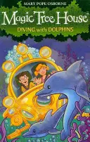 Maison de l'arbre magique 9 : Plongée avec les dauphins - Magic Tree House 9: Diving with Dolphins