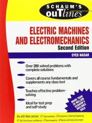 Schaum's Outline of Electric Machines & Electromechanics (en anglais) - Schaum's Outline of Electric Machines & Electromechanics