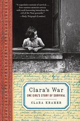 La guerre de Clara : l'histoire de survie d'une fille - Clara's War: One Girl's Story of Survival