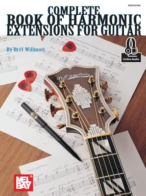 Livre complet des extensions harmoniques pour la guitare - Complete Book of Harmonic Extensions for Guitar