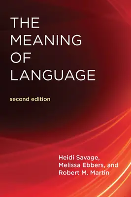 Le sens du langage, deuxième édition - The Meaning of Language, Second Edition