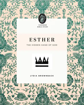 Esther : La main cachée de Dieu - Esther: The Hidden Hand of God