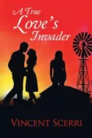 L'envahisseur du grand amour - A True Love's Invader