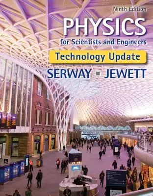 Physique pour scientifiques et ingénieurs, mise à jour technologique - Physics for Scientists and Engineers, Technology Update