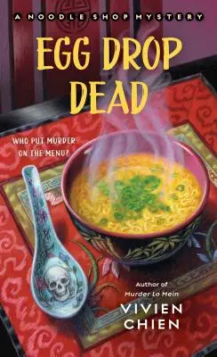 Egg Drop Dead : A Noodle Shop Mystery (en anglais) - Egg Drop Dead: A Noodle Shop Mystery