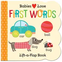 Les bébés aiment : Premiers mots - Babies Love: First Words