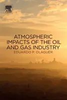 Impacts atmosphériques de l'industrie pétrolière et gazière - Atmospheric Impacts of the Oil and Gas Industry