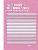 Le parc immobilier de Singapour : Approches pour une documentation et une analyse multi-échelle des transformations - Singapore's Building Stock: Approaches to a Multi-Scale Documentation and Analysis of Transformations