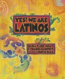 Oui ! Nous sommes des Latinos : Poèmes et prose sur l'expérience latino - Yes! We Are Latinos: Poems and Prose about the Latino Experience