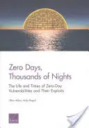 Zéro jour, mille nuits : La vie et l'époque des vulnérabilités Zero-Day et de leurs exploits - Zero Days, Thousands of Nights: The Life and Times of Zero-Day Vulnerabilities and Their Exploits