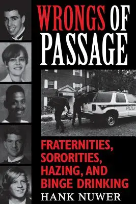 Wrongs of Passage : Fraternités, sororités, bizutage et beuveries - Wrongs of Passage: Fraternities, Sororities, Hazing, and Binge Drinking