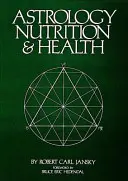 Astrologie, nutrition et santé - Astrology, Nutrition & Health