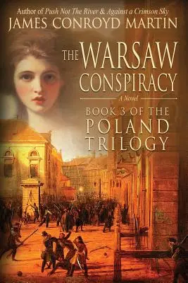 La conspiration de Varsovie (La trilogie polonaise, livre 3) - The Warsaw Conspiracy (The Poland Trilogy Book 3)