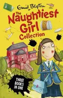 Naughtiest Girl Collection 1 - Livres 1-3 - Naughtiest Girl Collection 1 - Books 1-3