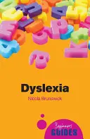 Dyslexie - Guide du débutant - Dyslexia - A Beginner's Guide