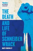 La mort et la vie de Schneider Wrack - The Death and Life of Schneider Wrack