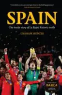 Espagne : Les dessous du triplé historique de la Roja - Spain: The Inside Story of La Roja's Historic Treble