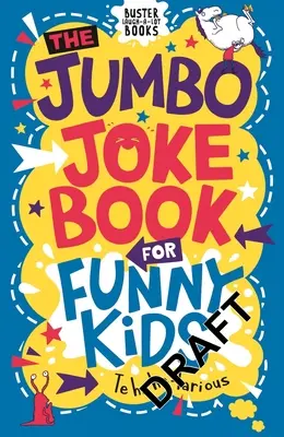 Le livre de blagues Jumbo pour les enfants drôles - The Jumbo Joke Book for Funny Kids