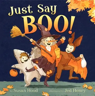 Just Say Boo ! - Just Say Boo!
