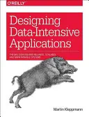 Conception d'applications à forte intensité de données : Les grandes idées qui sous-tendent les systèmes fiables, évolutifs et faciles à entretenir - Designing Data-Intensive Applications: The Big Ideas Behind Reliable, Scalable, and Maintainable Systems