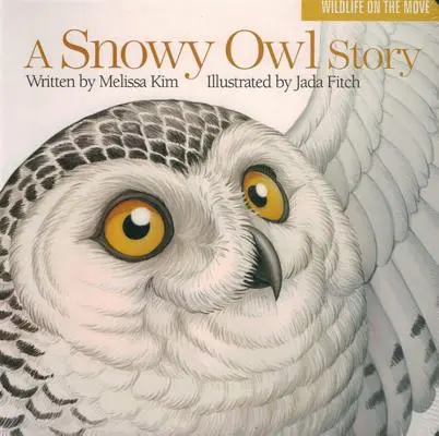 Une histoire de harfang des neiges - A Snowy Owl Story