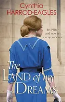 Le pays de mes rêves : La guerre au pays, 1916 - The Land of My Dreams: War at Home, 1916