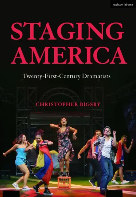 La mise en scène de l'Amérique : Les dramaturges du XXIe siècle - Staging America: Twenty-First-Century Dramatists