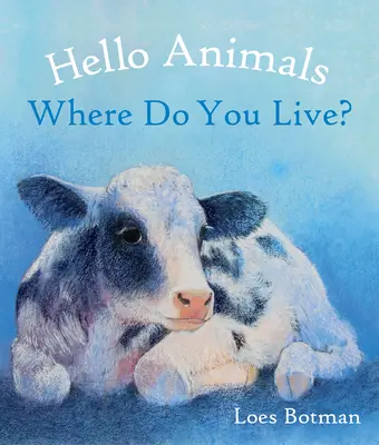 Bonjour les animaux, où vivez-vous ? - Hello Animals, Where Do You Live?