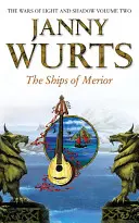 Les vaisseaux de Mérior (Les guerres de l'ombre et de la lumière, Livre 2) - The Ships of Merior (the Wars of Light and Shadow, Book 2)