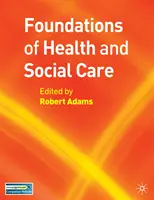 Fondements de la santé et des soins sociaux - Foundations of Health and Social Care