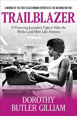 Pionnier : Le combat d'un journaliste pionnier pour que les médias ressemblent davantage à l'Amérique - Trailblazer: A Pioneering Journalist's Fight to Make the Media Look More Like America