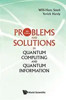 Problèmes et solutions en informatique quantique et information quantique (4ème édition) - Problems and Solutions in Quantum Computing and Quantum Information (4th Edition)