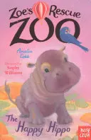 Le Zoo de sauvetage de Zoé : L'hippopotame heureux - Zoe's Rescue Zoo: The Happy Hippo