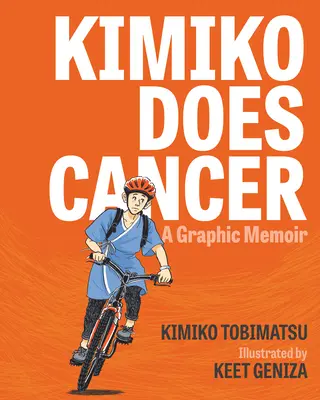 Kimiko Does Cancer : Un mémoire graphique - Kimiko Does Cancer: A Graphic Memoir