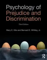 Psychologie des préjugés et de la discrimination : 3e édition - Psychology of Prejudice and Discrimination: 3rd Edition