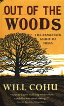 Out of the Woods - Le guide des arbres en fauteuil roulant - Out of the Woods - The armchair guide to trees